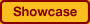 Showcase